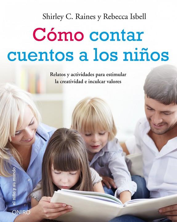 Cómo contar cuentos a los niños | 9788497545884 | Shirley C. Raines - Rebecca Isbell