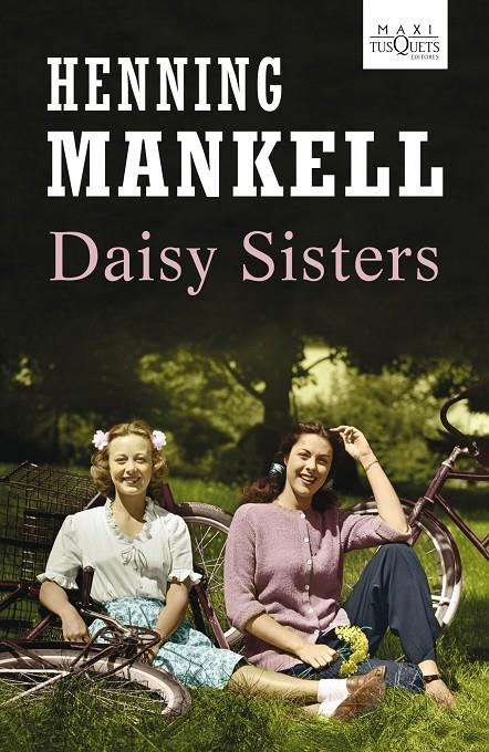 Daisy Sisters | 9788483836194 | Henning Mankell