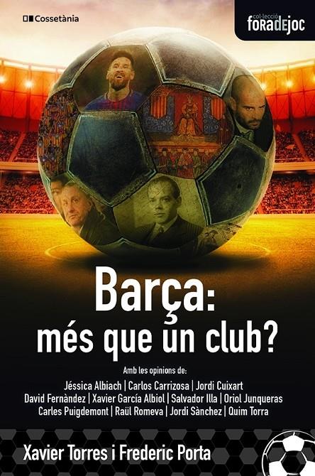 Barça, més que un club? | 9788413560274 | Porta i Vila , Frederic/Torres i Lliteras , Xavier