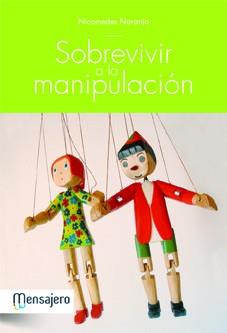 Sobrevivir a la manipulación | 9788427131927 | Nicomedes Naranjo