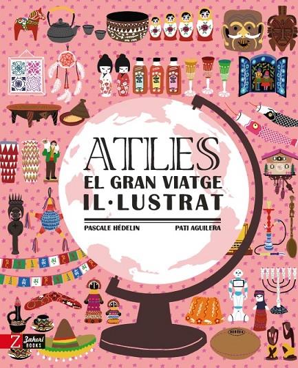 Atles. El gran viatge il·lustrat | 9788417374662 | Hédelin, Pascale