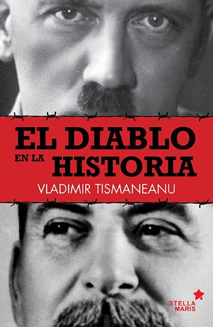 El diablo en la historia | 9788416541072 | Vladimir Tismaneanu