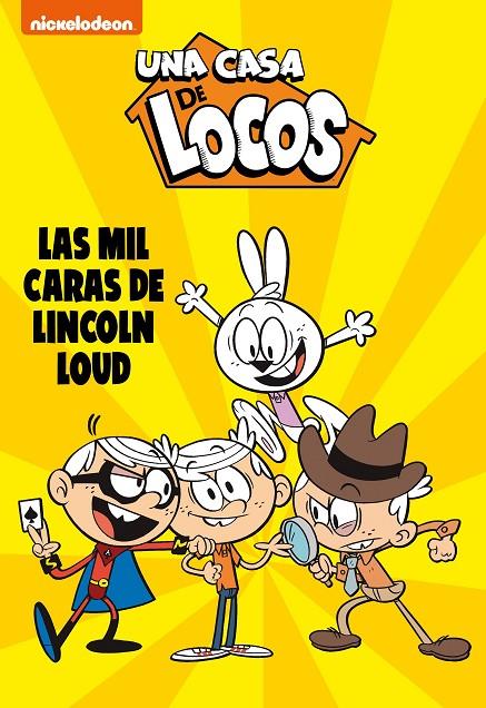 Las mil caras de Lincoln Loud (Una casa de locos. Cómic 10) | 9788448862169 | Nickelodeon,