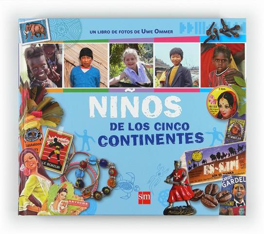 Niños de los cinco continentes | 9788467547436 | Uwe Ommer