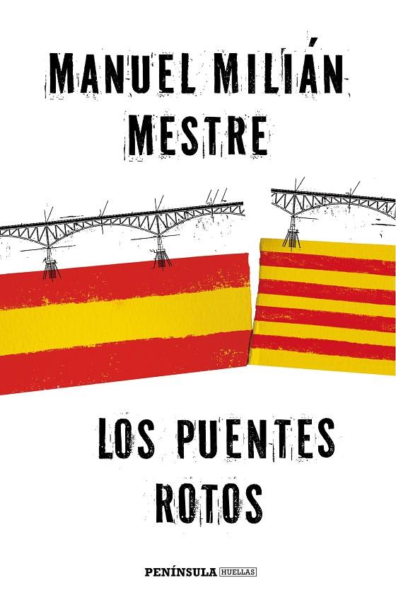 Los puentes rotos | 9788499425184 | Manuel Milián Mestre