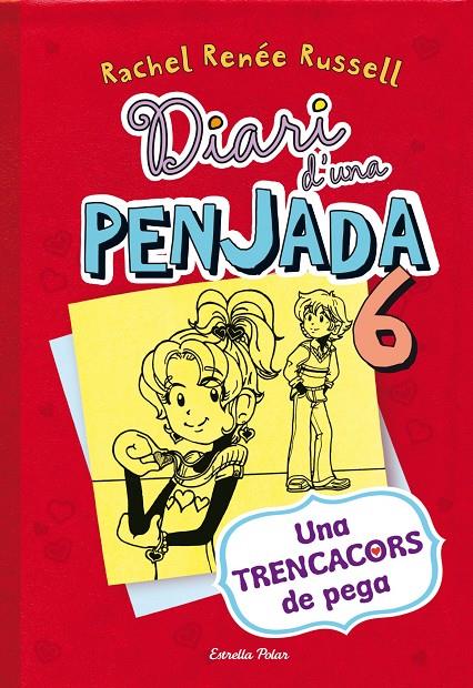 Diari d'una penjada 6. Una trencacors de pega | 9788490574171 | Rachel Renée Russell