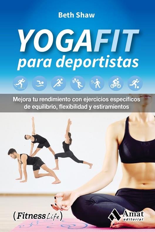 Yogafit para deportistas | 9788497358989 | Beth Shaw