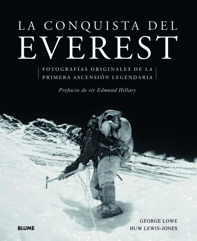 La conquista del Everest | 9788498016918 | GeorgeLowe - Huw Lewis-Jones