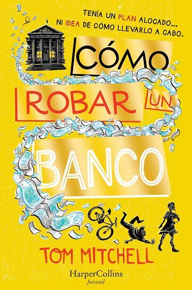 Cómo robar un banco | 9788417222482 | Mitchell, Tom