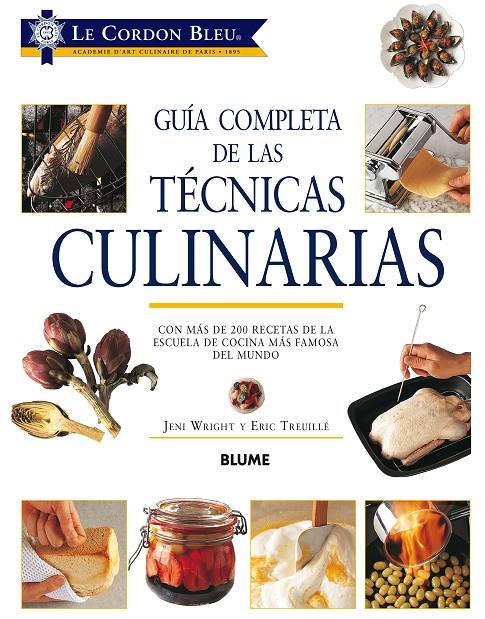 Guía completa técnicas culinarias (2019) | 9788417254063 | Wright, Jeni/Le Cordon Bleu de Paris