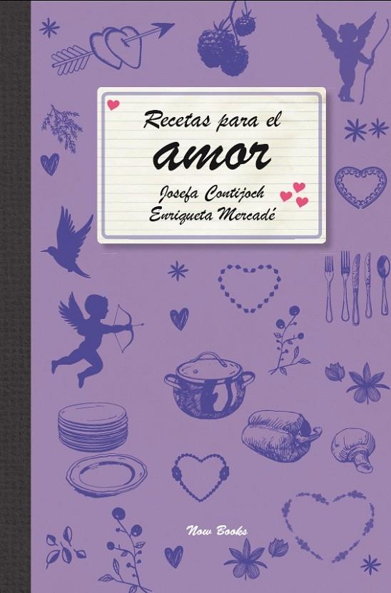 Recetas para el amor | 9788494027284 | Mercadé i Capellades, Enriqueta/Contijoch i Pratdesaba, Josefa