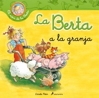 La Berta a la granja | 9788499326276 | Liane Schneider - Eva Wenzel-Bürger