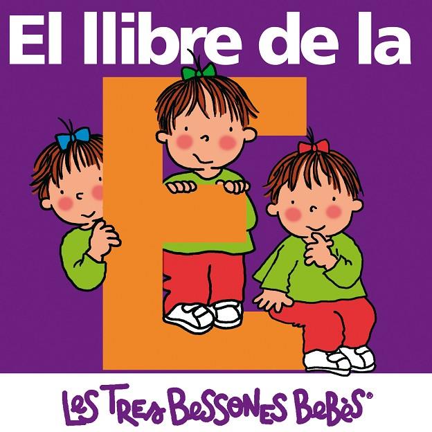 El llibre de la E | 9788492419623 | Les tres bessones bebès