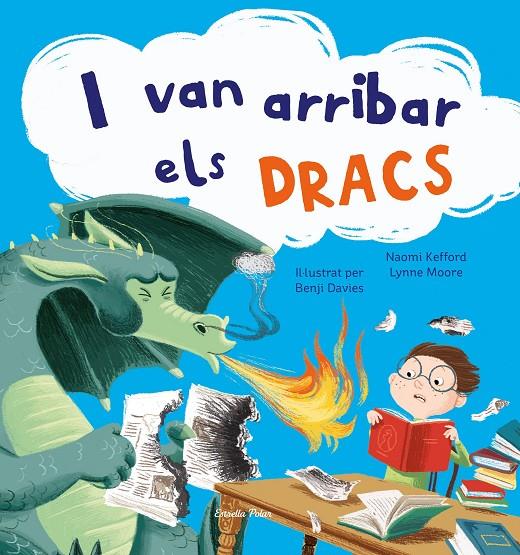 I van arribar els dracs | 9788413891156 | Davies, Benji