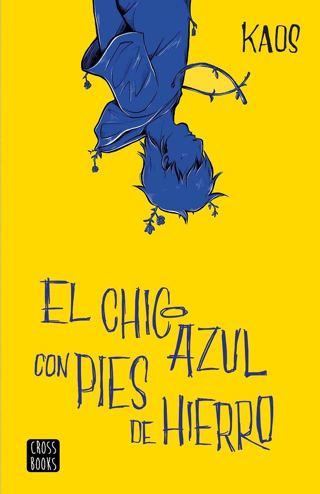 El chico azul con pies de hierro | 9788408204886 | Kaos