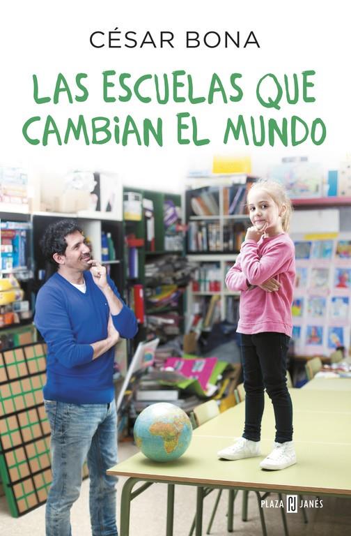 Las escuelas que cambian el mundo | 9788401017490 | Bona, César