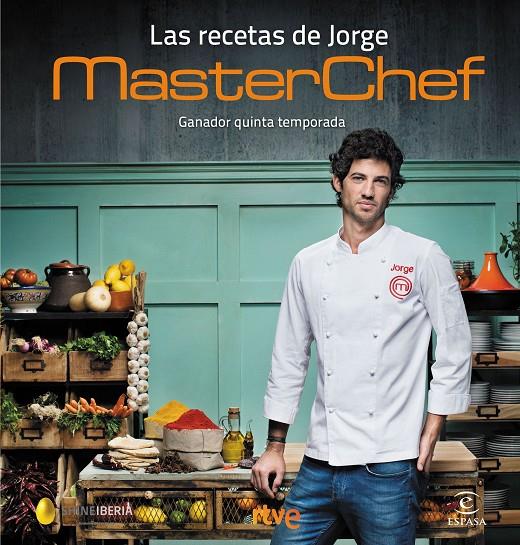 Las recetas de Jorge. Masterchef 2017 | 9788467049770 | CR TVE/Shine