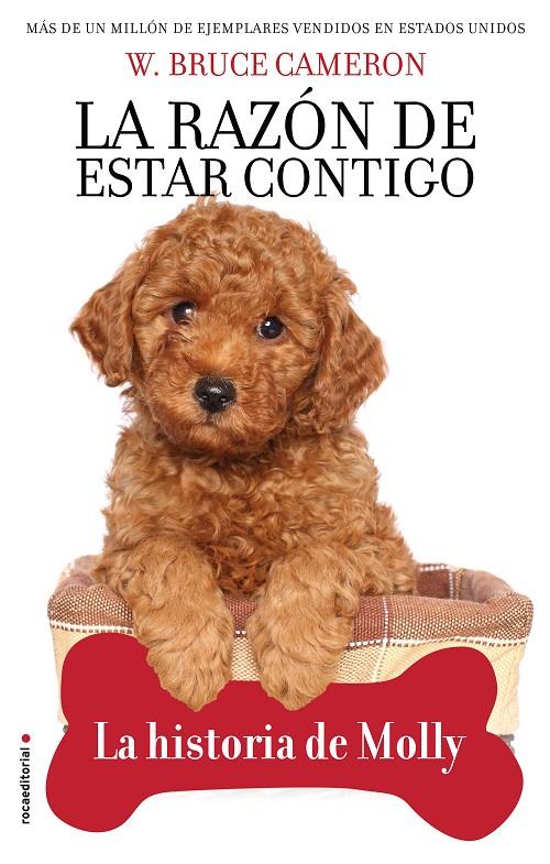 La razón de estar contigo. La historia de Molly | 9788417968007 | Cameron, W. Bruce