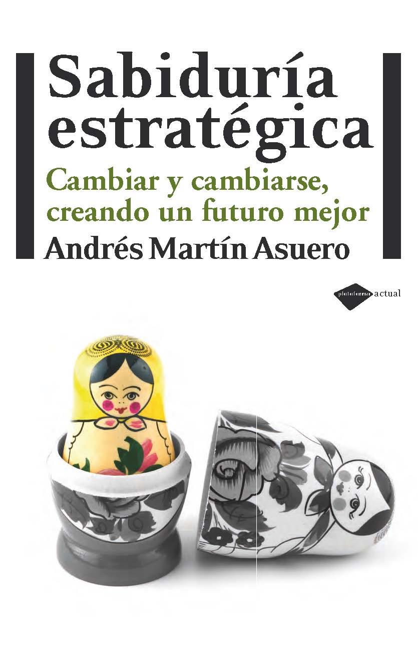 Sabiduría Estratégica | 9788415115229 | Andrés Martín Asuero