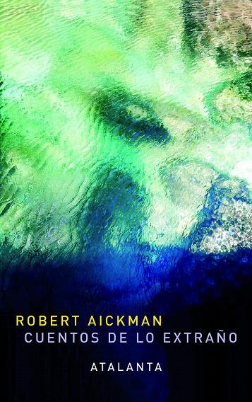 Cuentos de lo extraño | 9788493778439 | Robert Aickman