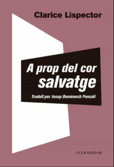 A prop del cor salvatge | 9788473293655 | Lispector, Clarice