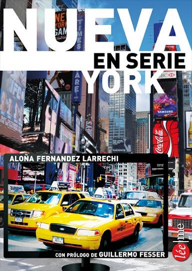 Nueva York en serie | 9788415589174 | Aloña Fernandez Larrechi