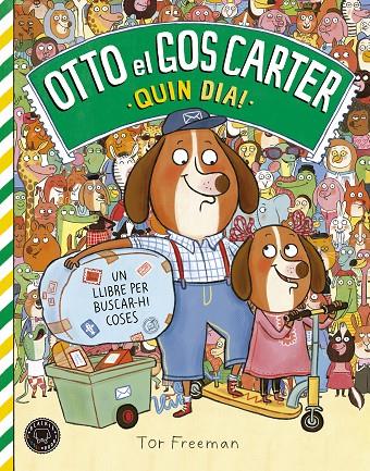 Otto el gos carter. Quin dia! | 9788416290840 | Tor Freeman