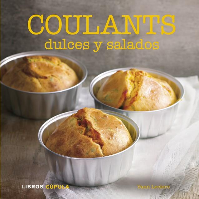 Coulants dulces y salados | 9788448007065 | Yann Leclerc