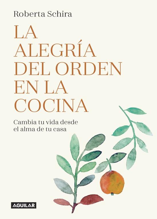 La alegría del orden en la cocina | 9788403517486 | Roberta Schira