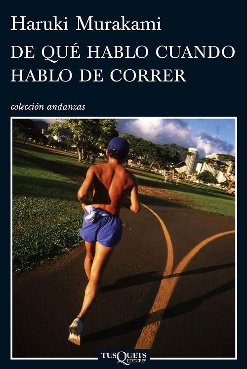 De qué hablo cuando hablo de correr | 9788483832301 | Haruki Murakami