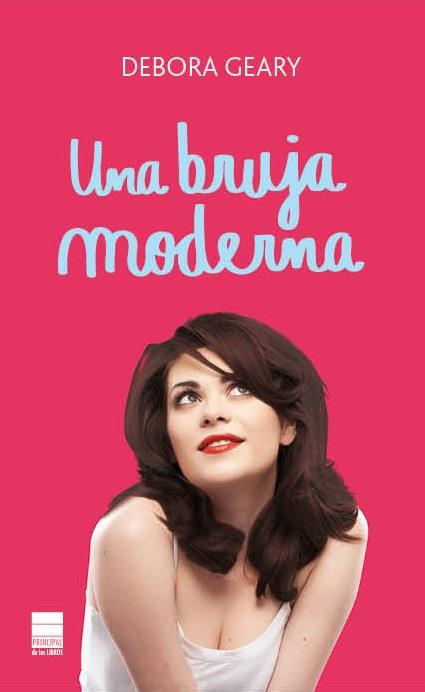 Una bruja moderna | 9788493971830 | Debora Geary