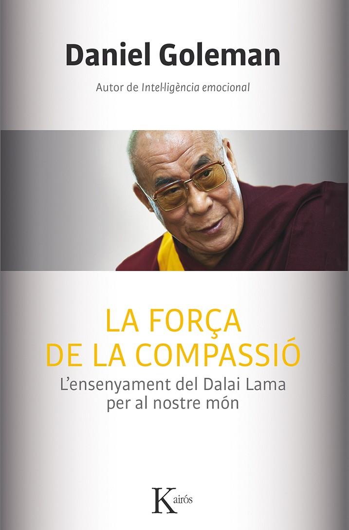 La força de la compassió | 9788499884554 | Daniel goleman