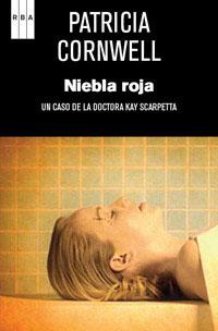 Niebla roja | 9788490061350 | Patricia Cornwell