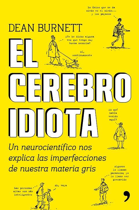 El cerebro idiota | 9788499985404 | Burnett, Dean