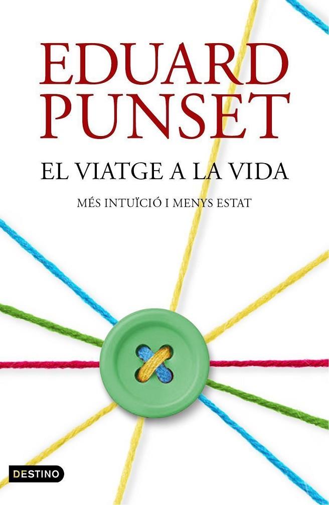 El viatge a la vida | 9788497102506 | Eduard Punset