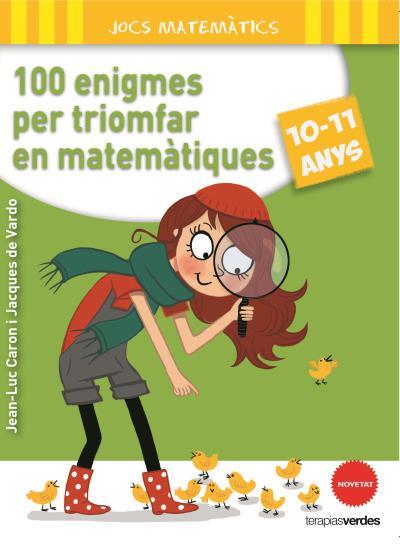 100 enigmes per triomfar en matemàtiques | 9788415612650 | Jean-Luc Caron - Jacques de Vardo