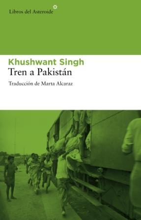 Tren a Pakistán | 9788492663347 | Khushwant Singh