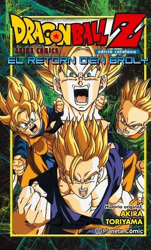 Bola de Drac Z El retorn d'en Broly | 9788416401253 | Toriyama, Akira