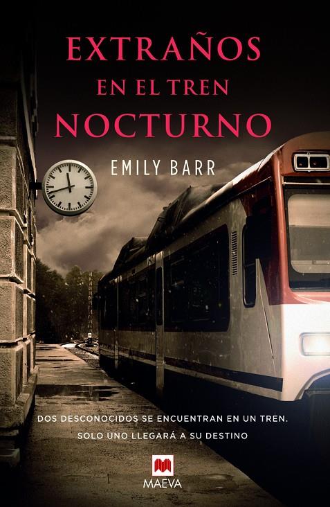 Extraños en el tren nocturno | 9788415893400 | Emily Barr