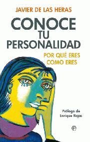 Conoce tu personalidad. Por qué eres como eres | 9788497349376 | Javier de las Heras