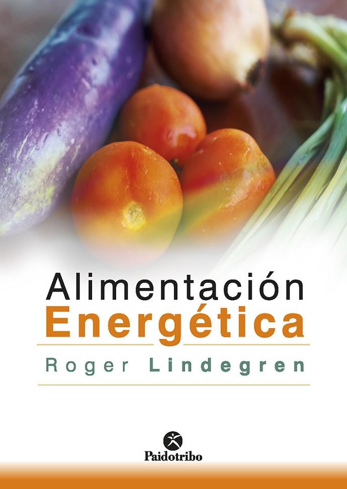 Alimentación energética | 9788499107097 | Lindegren, Roger