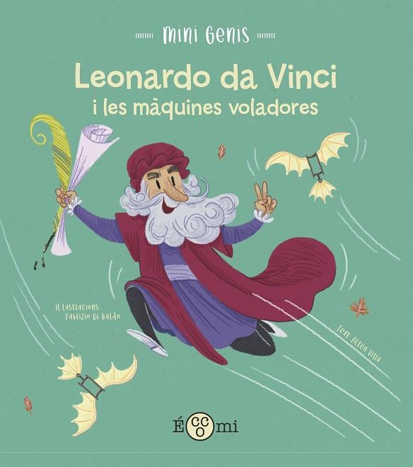 Leonardo da vinci i les màquines voladores | 9788419262172 | Villa, Altea/ di Baldo, Fabrizio