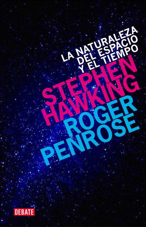 La naturaleza del espacio y el tiempo | 9788499920542 | Hawking, Stephen/Penrose, Roger