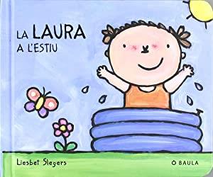 La Laura a l'estiu | 9788447914555 | Liesbet Slegers