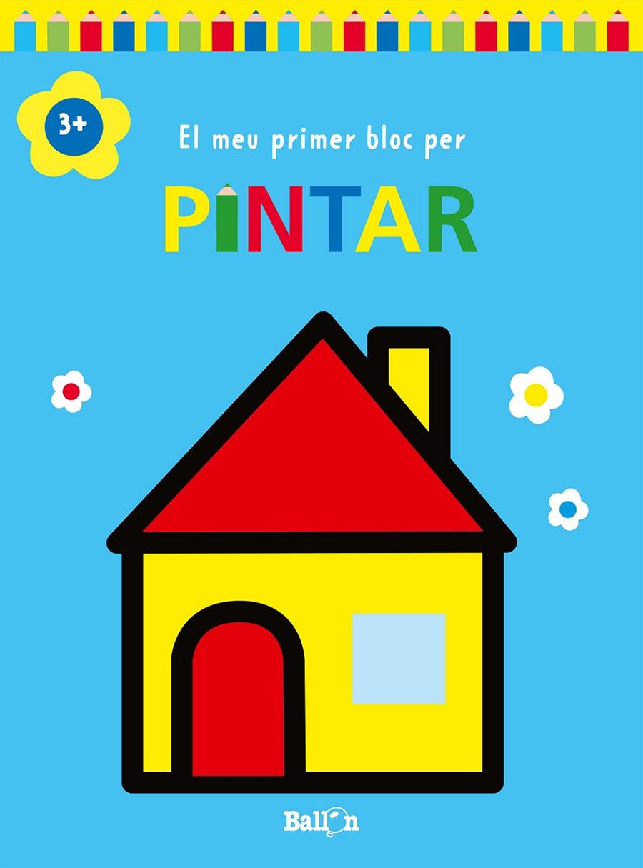 El meu primer bloc per pintar - Casa +3 | 9789403226965 | Ballon