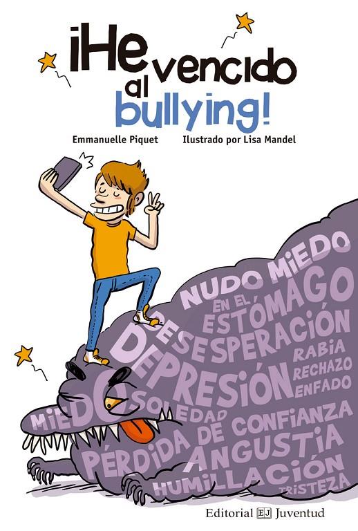 ¡He vencido al bullying! | 9788426144829 | Emmanuelle Piquet y Lisa Mandel