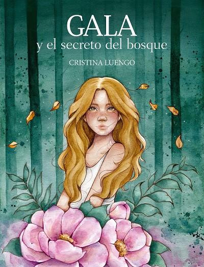 Gala y el secreto del bosque | 9788418260759 | Cristina Luengo (@cluengoart)