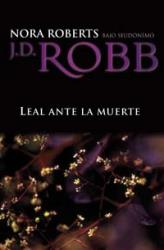 Leal ante la muerte | 9788496575936 | Nora Roberts