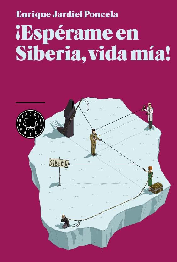 ¡Espérame en Siberia, vida mía! | 9788493874513 | Enrique Jardiel Poncela