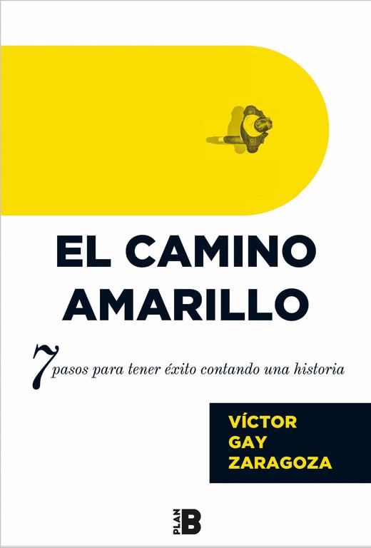 El camino amarillo | 9788417001261 | Víctor Gay Zaragoza